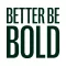 Better Be Bold